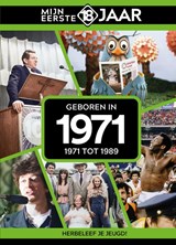 Geboren in 1971 - Mijn eerste 18 jaar - 9789493001718