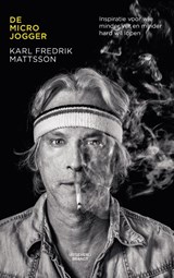 De microjogger - Karl Fredrik Mattsson - 9789493095991