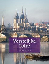 Vorstelijke Loire - Jeroen Sweijen - 9789493160248