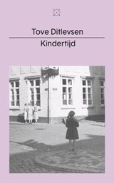 Kindertijd - Tove Ditlevsen - 9789493168367