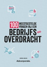 100 meestgestelde vragen bij een bedrijfsoverdracht - Berrie Abelen - 9789493171398