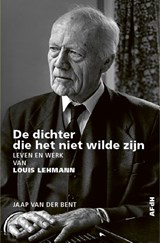 De dichter die het niet wilde zijn - Jaap van der Bent - 9789493183070