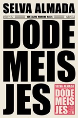 Dode meisjes - Selva Almada&, Marijke Arijs (vertaling) - 9789493186316
