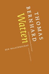 Watten | Thomas Bernhard&, Ria van Hengel (vertaling) | 
