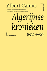 Algerijnse kronieken 1939-1958 | Albert Camus&& Eva Wissenburg (vertaling) | 
