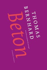 Beton | Thomas Bernhard&, Ria van Hengel (vertaling) | 