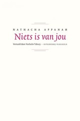 Niets is van jou - Nathacha Appanah - 9789493186651
