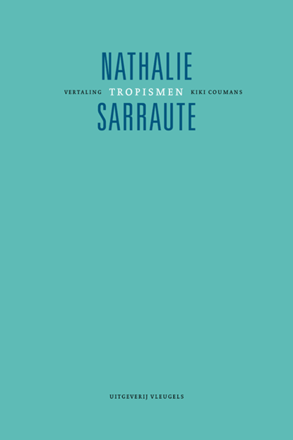 Tropismen, Nathalie Sarraute - Paperback - 9789493186996