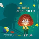 De trage superheld - Sarah Surgey - 9789493200524