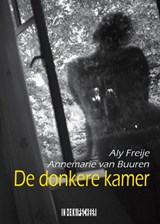 De donkere kamer - Aly Freije - 9789493214118