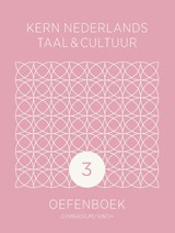KERN Nederlands taal & cultuur ed 2 oefenboek gymnasium/vwo+ 3 -  - 9789493224766