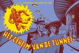Het geheim van de tunnel - Pieter Kuhn ; Evert Werkman - 9789493234925