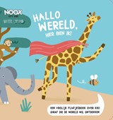 Hallo wereld, hier ben ik! - Noox City Kids - 9789493236011