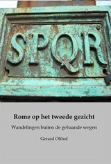 Rome op het tweede gezicht - Gerard Olthof - 9789493240445