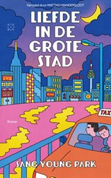 Liefde in de grote stad - Sang Young Park - 9789493248069