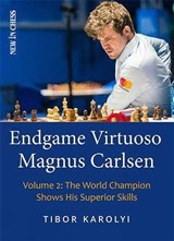 Endgame Virtuoso Magnus Carlsen Volume 2 - Tibor Karolyi - 9789493257702