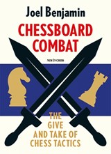 Chessboard Combat - Joel Benjamin - 9789493257832