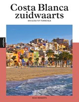 Costa Blanca Zuid - Hugo Renaerts - 9789493259706