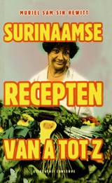 Surinaamse recepten van A tot Z - Muriel Sam-Sin-Hewitt - 9789493271647