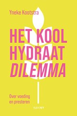 Het koolhydraatdilemma - Yneke Kootstra - 9789493272866