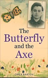 The Butterfly And The Axe - Omer Bartov - 9789493276697