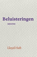 Beluisteringen - Lloyd Haft - 9789493288782