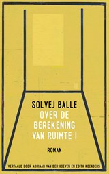 Over de berekening van ruimte 1 - Solvej Balle - 9789493290532