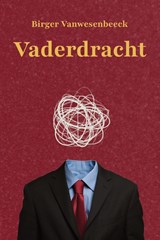 Vaderdracht - Birger Vanwesenbeeck - 9789493293939