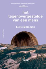 Het tegenovergestelde van een mens - Lieke Marsman - 9789493304147