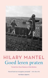 Goed leren praten - Hilary Mantel - 9789493305007