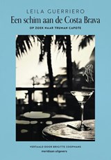 Een schim aan de Costa Brava - Leila Guerriero - 9789493305830