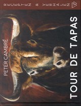 Tour de tapas - Peter Cambré - 9789493306486