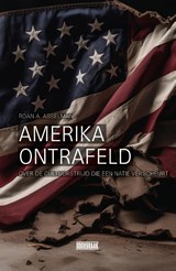 Amerika ontrafeld - Roan A. Asselman - 9789493306684