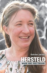 Hersteld maar nog kwetsbaar - Katrien Jacobs - 9789493306776