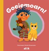 Goeiemoarn! - Lida Dykstra ; Auck Peanstra ; Jeltsje Reitsma - 9789493318526