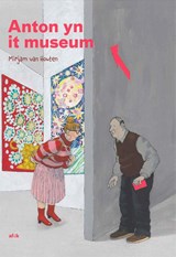 Anton yn it museum - Mirjam van Houten - 9789493318595