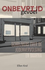 Onbevrijd gevoel - Ellen Krol - 9789493323582