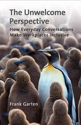 The Unwelcome Perspective - Frank Garten - 9789493323766