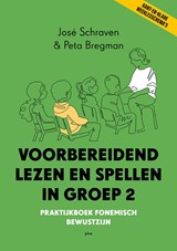 Voorbereidend lezen en spellen in groep 2 - José Schraven ; Peta Bregman - 9789493336483