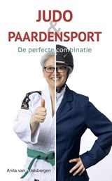 Judo en paardensport - Anita van Adelsbergen - 9789493337237