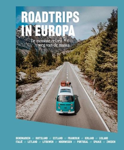 Roadtrips in Europa : Denemarken, Duitsland, Estland, Frankrijk, Ierland, IJsland, Italië, Letland, Litouwen, Noorwegen, Portugal, Spanje en Zweden, Columbus Magazine - Gebonden - 9789493338753