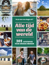 Alle tijd van de wereld - Maaike van Steekelenburg ; Suzan Schapendonk ; Anouschka Peterink - 9789493338906