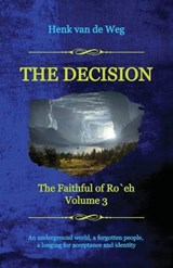 The Decision - Henk Van de Weg - 9789493351561