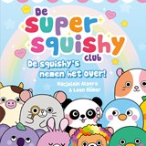 De squishy's nemen het over! - Marjolein Algera - 9789493354692