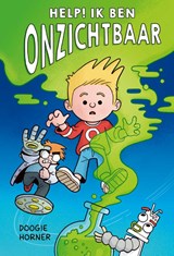 Help! Ik ben onzichtbaar - Doogie Horner - 9789493356016