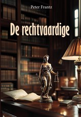 De rechtvaardige - Peter Frantz - 9789493364837