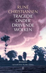 Tragedie onder drijvende wolken - Rune Christiansen - 9789493367852