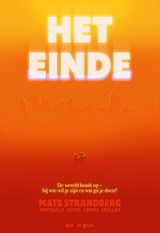 Het einde - Mats Strandberg - 9789493374287