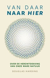 Van daar naar Hier - Douglas Harding - 9789493394551