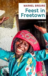 Feest in Freetown - Marnel Breure - 9789493397286